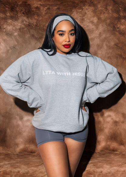 LTTA With Jesus Crewneck