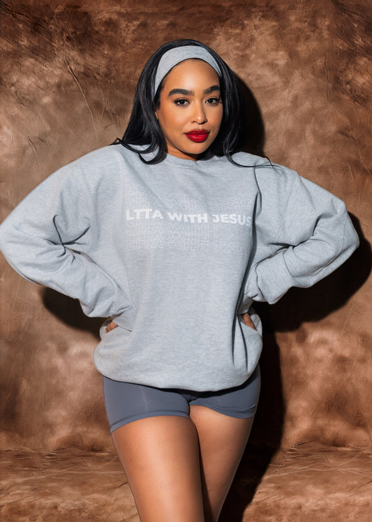 LTTA With Jesus Crewneck